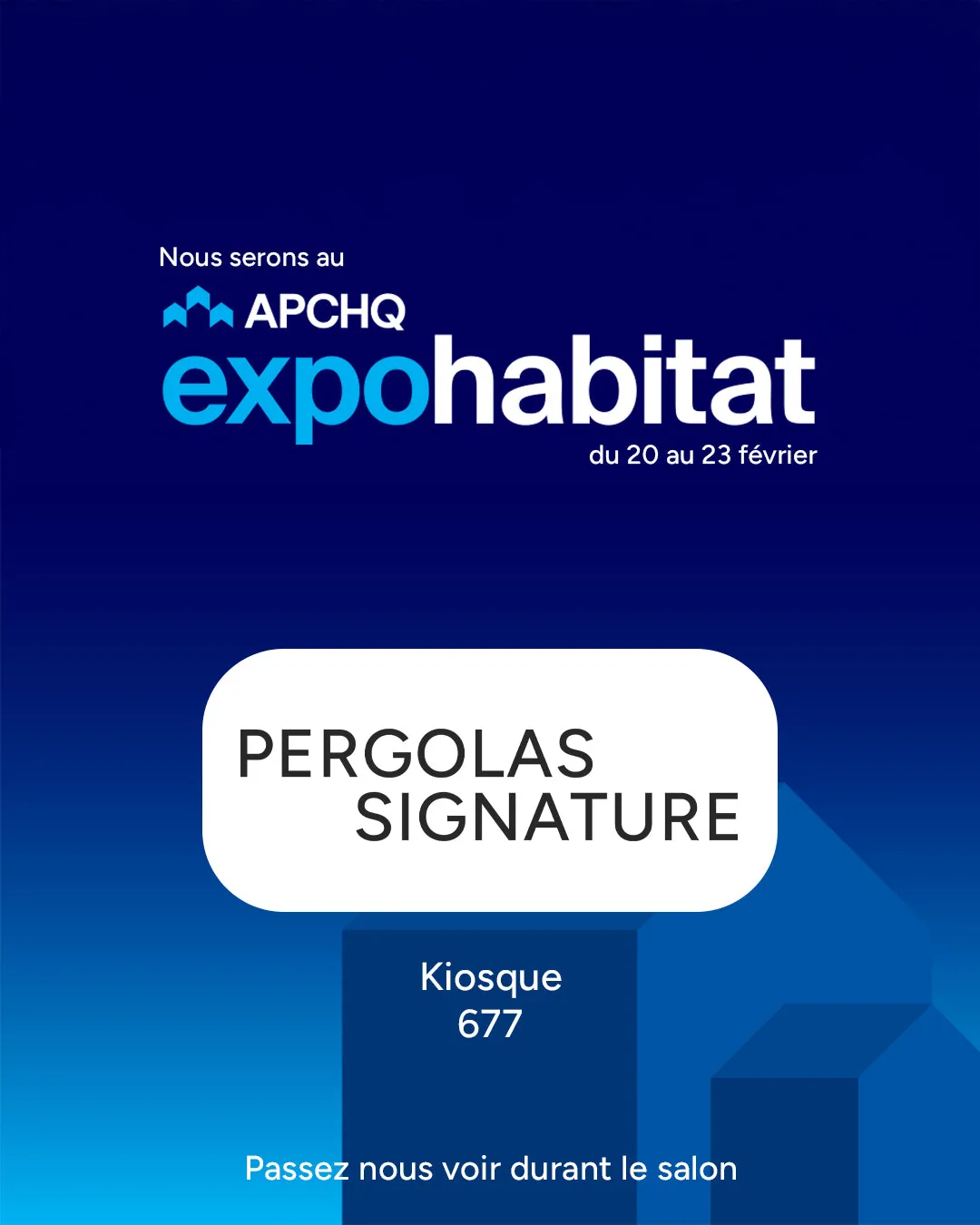 Affiche de Pergolas Signature au Salon Expo Habitat de Québec 2025